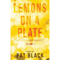 Lemons on a Plate: (an alter-ego speaks) - Paperback