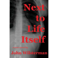 Next to Life Itself - Paperback