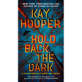 Hold Back the Dark - Mass Market Paperbound