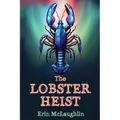 The Lobster Heist - Paperback