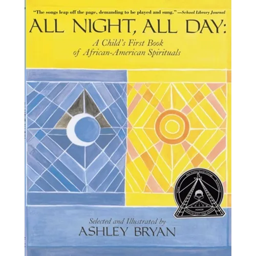 All Night, All Day: A Child's First Book of African-American Spirituals - Paperback