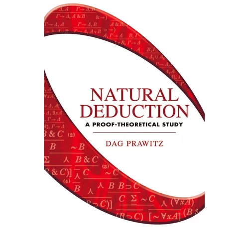 Natural Deduction: A Proof-Theoretical Study - Paperback