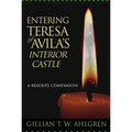 Entering Teresa of Avila's Interior Castle: A Reader's Companion - Paperback