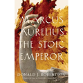 Marcus Aurelius: The Stoic Emperor - Hardcover