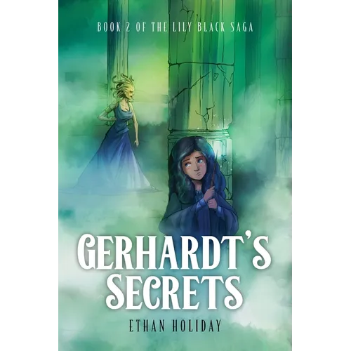 Gerhardt's Secrets: Book 2 of the Lily Black Saga - Paperback