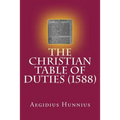 The Christian Table of Duties - Paperback