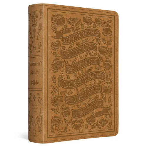 ESV Women's Study Bible (Trutone, Nubuck Caramel, 1 Chronicles 16:34 Design) - Imitation Leather