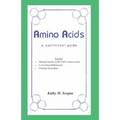 Amino Acids: A Nutritional Guide - Paperback