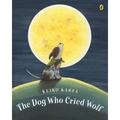The Dog Who Cried Wolf - Paperback