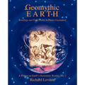 Geomythic Earth: Readings and Field Notes in Planet Geomancy - Paperback