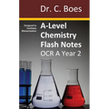 A-Level Chemistry Flash Notes OCR A Year 2: Condensed Revision Notes - Designed to Facilitate Memorisation - Paperback