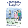 Operation Laughter - Hardcover