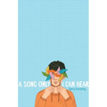 A Song Only I Can Hear - Hardcover