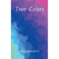 True Colors - Paperback