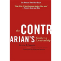 The Contrarian's Guide to Leadership - Paperback