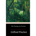 The Training of a Forester - Paperback