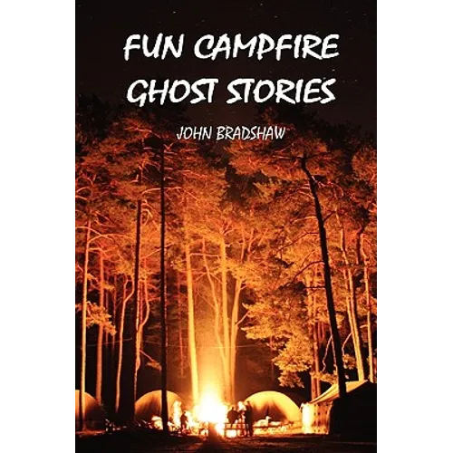 Fun Campfire Ghost Stories - Paperback