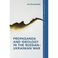 Propaganda and Ideology in the Russian-Ukrainian War - Paperback
