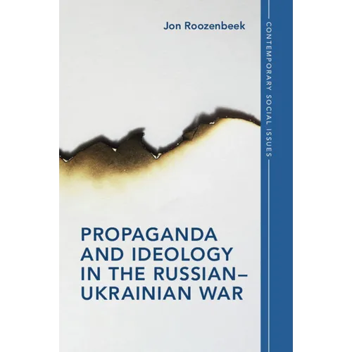Propaganda and Ideology in the Russian-Ukrainian War - Paperback