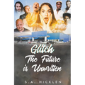 Glitch: The Future is Unwritten - Paperback