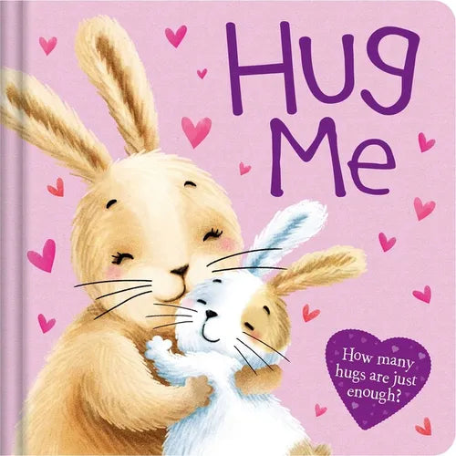 Hug Me: Padded Board Book - Board Book
