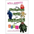 Will Shortz Presents the Monster Book of Sudoku for Kids: 150 Fun Puzzles - Paperback