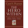 Hero Within - Rev. & Expanded Ed.: Six Archetypes We Live by - Paperback