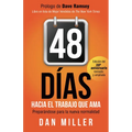 48 Días Hacia El Trabajo Que AMA (Spanish Edition): Preparando Para La Nueva Normalidad = 48 Days to the Work You Love - Paperback