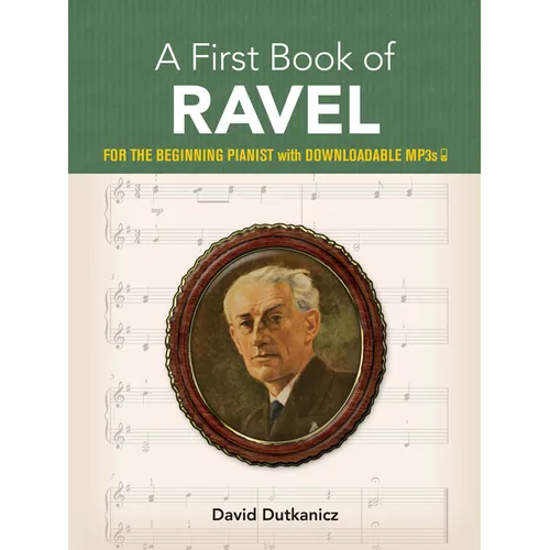 A First Book of Ravel: For the Beginning Pianist with Downloadable Mp3s - Paperback