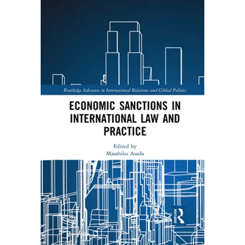 Economic Sanctions in International Law and Practice - Paperback