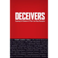 Deceivers: Exposing Evil Seducers & Their Last Days Deception - Hardcover