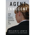Agent Innocent: How the Secret Service Changed My Life - Paperback