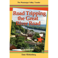 Road Tripping the Great River Road: Volume 1: 18 Trips Along the Upper Mississippi River - Paperback