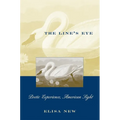 The Line's Eye: Poetic Experience, American Sight - Paperback
