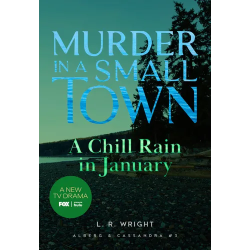A Chill Rain in January: Murder in a Small Town - Paperback