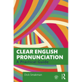 Clear English Pronunciation: A Practical Guide - Paperback