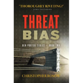 Threat Bias: Ben Porter Series - Book Two - Paperback