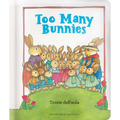 Too Many Bunnies - Board Book