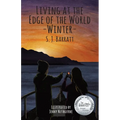 Living at the edge of the World - Winter - Paperback