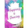 Happiness Is Dancing - Paperback