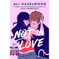Not in Love - Hardcover