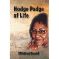 Hodge Podge of Life - Paperback