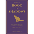Wicca - Book of Shadows: Spells and Rituals for the Solitary Practitioner - Paperback