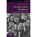 Theology Without Metaphysics: God, Language, and the Spirit of Recognition - Paperback