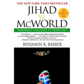 Jihad vs. McWorld: Terrorism's Challenge to Democracy - Paperback