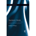 Mauritania's Colonels: Political Leadership, Civil-Military Relations and Democratization - Paperback