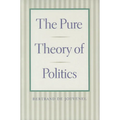 The Pure Theory of Politics - Paperback