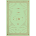Keep in Step with the Spirit - Hardcover