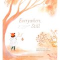 Everywhere Still - Hardcover