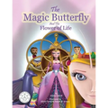 The Magic Butterfly and The Flower of Life: Books for Kids, Stories For Kids Ages 8-10 (Kids Early Chapter Books - Bedtime Stories For Kids - Children - Paperback